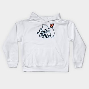 Listen to me Kids Hoodie